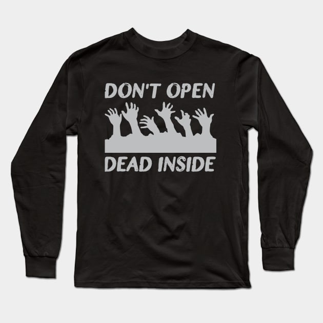 Don't Open, Dead Inside Long Sleeve T-Shirt by Venus Complete